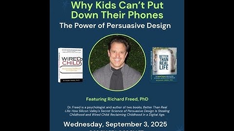 Why Kids Can’t Put Down Their Phones: The Power of Persuasive Design with Dr. Richard Freed