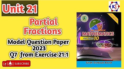 Unit 21|| Partial Fractions ||Exercise 21.1 || Model Question Paper 2023 || Q7 || #class10maths