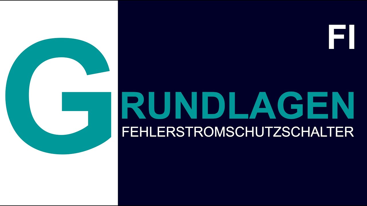 Grundlagen der Elektroinstallation - Der Fehlerstromschutzschalter (FI