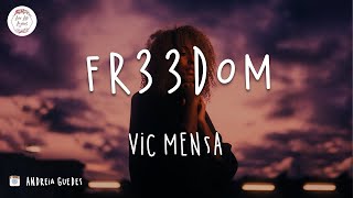 VIC MENSA - Fr33dom ft. Zacari (Lyric Video)