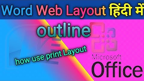 Web Layout||print Layout||document views||draft||outline