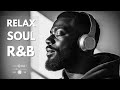 SOUL R&amp;B FOR QUIET MINDS 💖 SMOOTH EMOTIONAL NIGHT MUSIC | SLOW HOURS SOCIETY