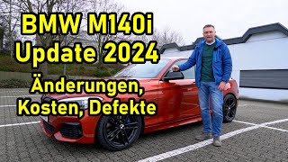 BMW M140i - Updates 2024, Defekte, jährliche Kosten, Umbaukosten bisher