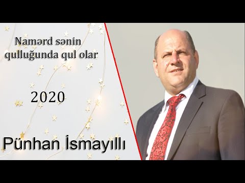 Pünhan İsmayıllı. \