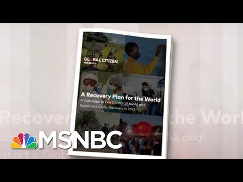 Global Citizen's Push To Help End The Pandemic | Morning Joe | MSNBC