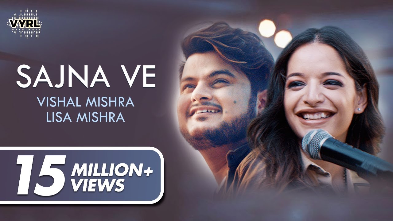 Sajna Ve Official Video   Vishal Mishra Lisa Mishra  Latest Love Song 2020  VYRLOriginals