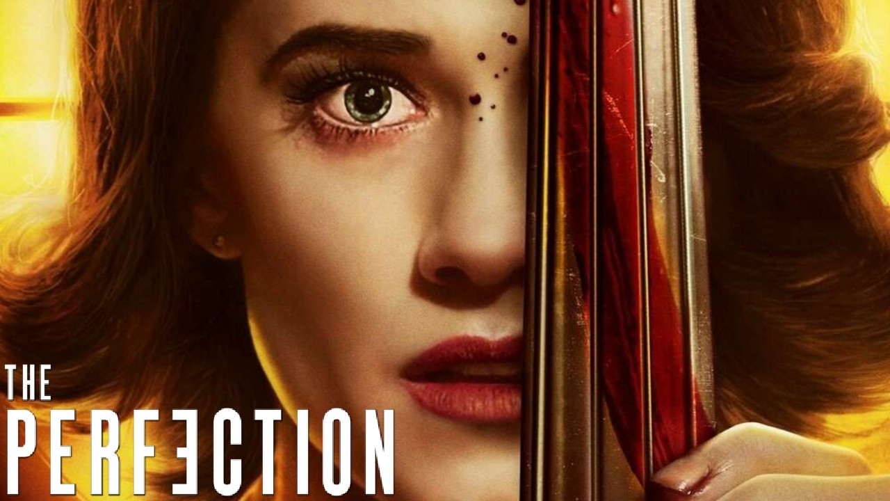 The Perfection 2018 Film | Allison Williams, Logan Browning, Steven Weber, Alaina Huffman | Review