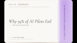 AI Decision Intelligence for Leaders: Why 95% of AI Pilots Fail