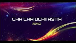 CHACHA OCHII ASTIA ( Aland Mhd Remix )