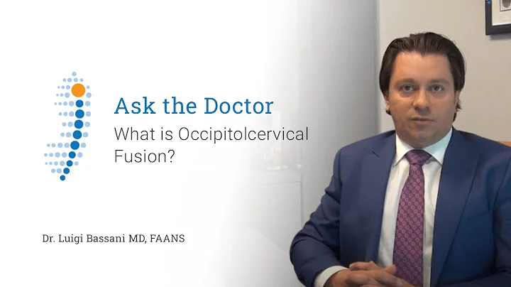 What is Occipitolcervica...  Fusion? - Dr. Luigi B...