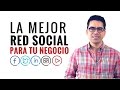 La Mejor Red Social Para Conseguir Clientes