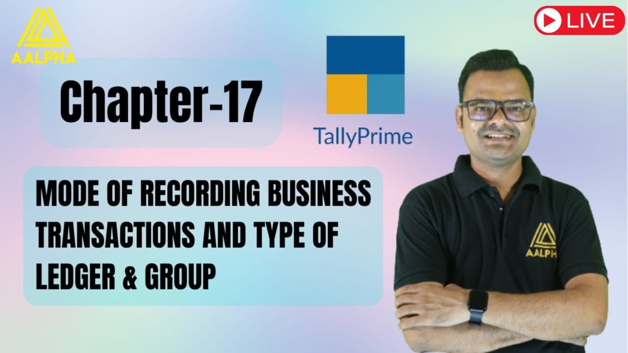 Chapter-17 and 18 Mode of Recording Business Transaction & Type of ...