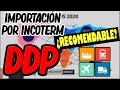 TERMINOS DE COMPRA VENTA INTERNACIONAL DDP | INCOTERMS DDP | ADUANAS | IMPORTACIONES DDP |