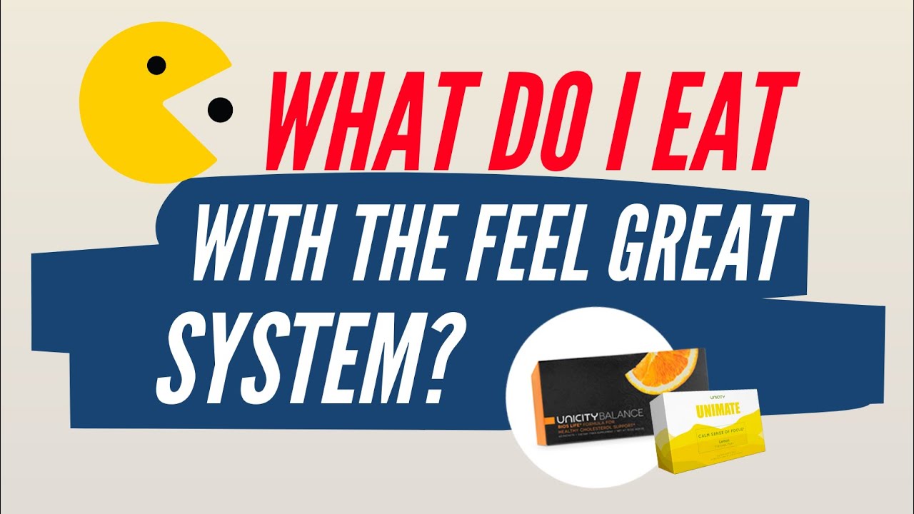 The Feel Great System by Unicity