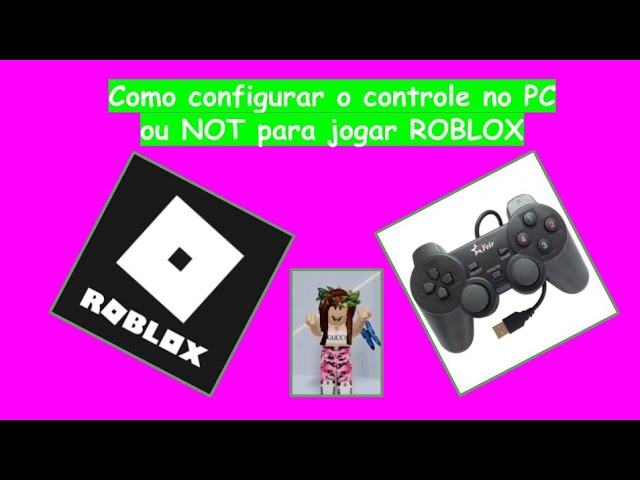 Roblox Como Configurar O Controle No Pc Ou Not Para Jogar Roblox Youtube - como configurar seu pc para jogar roblox