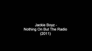 Watch Jackie Boyz Nothing On But The Radio video