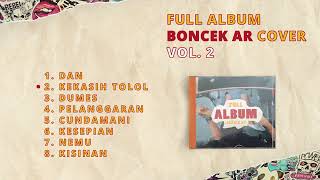 FULL ALBUM BONCEK AR COVER VOL. 2