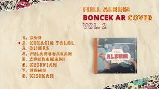 FULL ALBUM BONCEK AR COVER VOL. 2