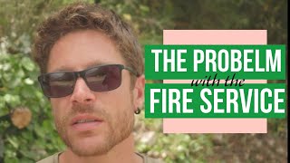 Celebrity The Problem with the Fire Service Wealth