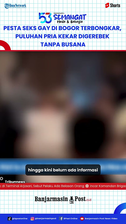 Detik-Detik Penggerebekan Pesta Seks Gay di Bogor, Puluhan Pria Terciduk Bugil