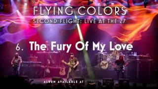 Flying Colors - The Fury Of My Love (Second Flight: Live At The Z7)
