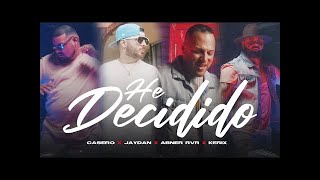 @Casero Music Official @Jaydan @Kerix Musica Oficial @Abner RVR - HE DECIDIDO ESTRENO!! 2021