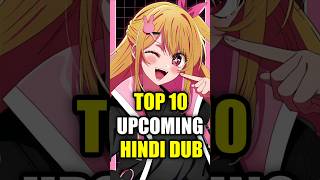 Top 10 Upcoming Hindi Dub Anime