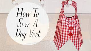 How To Sew A Dog Vest
