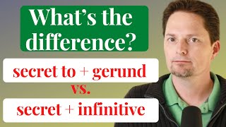 WHEN TO USE A GERUND AFTER TO / SECRET TO / WHEN TO USE AN INFINITIVE