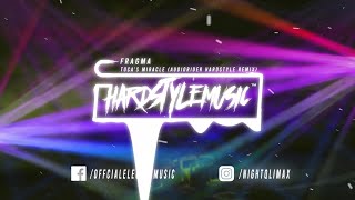 Fragma - Toca's Miracle (Audiorider Hardstyle Remix)