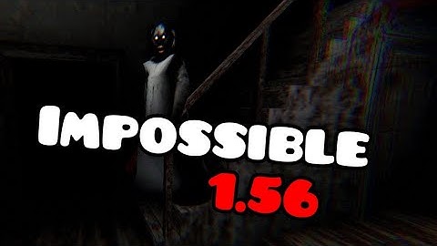 Granny legacy (1.0) impossible mode in under 2 mins