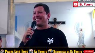 PORQUE ESTAR EN LA SANTA IGLESIA  PADRE LUIS TORO