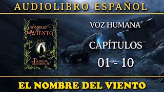 📗 El Nombre del Viento 📗 - Audiolibro · VOZ HUMANA · (PARTE 1)