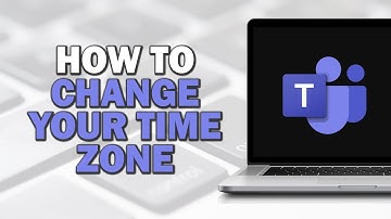 How to Change your Time Zone in Microsoft Teams (Quick Tutorial)
