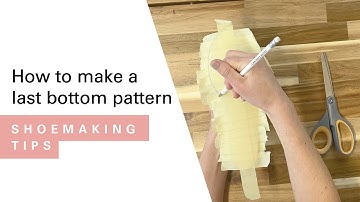 How to Make a Last Bottom Pattern | HANDMADE | Shoemaking Tutorial