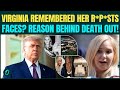 ‘Trump, Epstein R*P*D Me, Faces…’: Epstein Victim Virginia Giuffre CHILLING WORDS| Trump KILLED Her?
