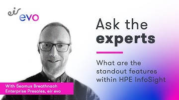 Ask The Experts | What Are The Standout Features of HPE InfoSight?