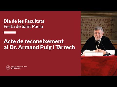 Acte de reconeixement al Dr. Armand Puig i Tàrrech | Ateneu Universitari Sant Pacià