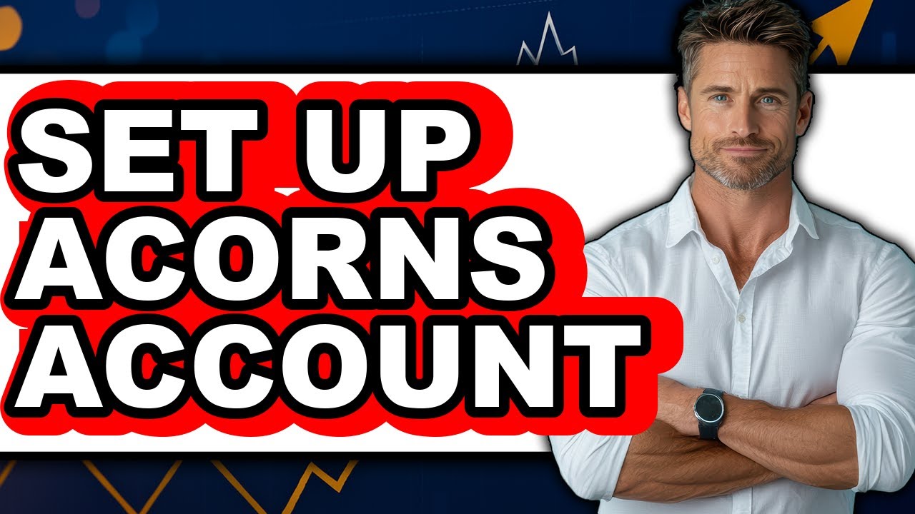 How to Set Up Acorns Account (Full Guide) - YouTube