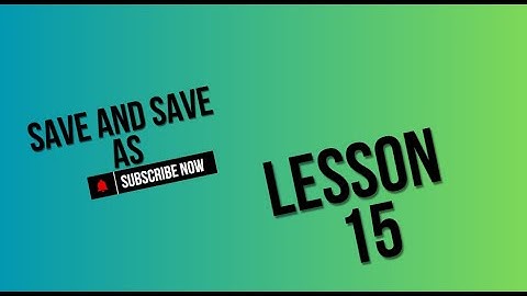 MS Excel Tutorial - Lesson 15 - Save and Save As