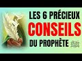 Les 6 prcieux conseils du prophte muhammad   mettre en pratique ds aujourdhui