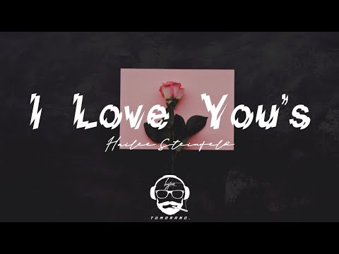 Hailee Steinfeld I Love You S Lyrics Video