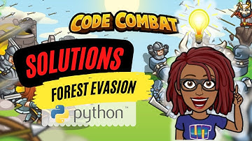 CodeCombat Solutions | Forest Evasion | [Python]