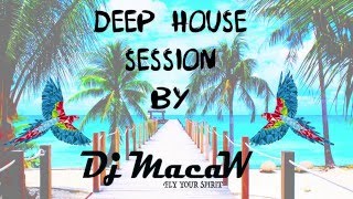 Deep house 2016 by Dj MacaW #1#