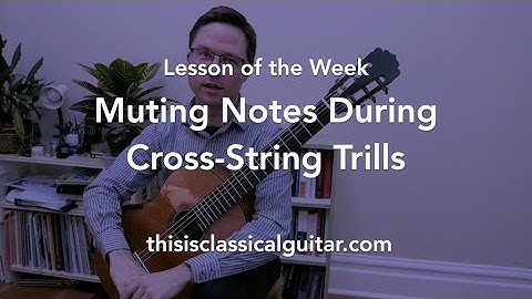 Lesson: Muting Strings During Cross-String Trills