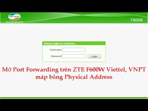 Video Cách NAT Port Forwarding trên ZTE F600W Viettel, VNPT... - youtube