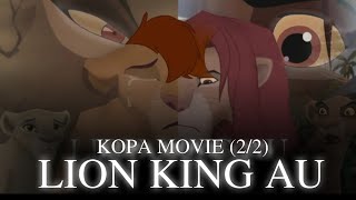 Kopa Story : Lion King Au ( 2/2)