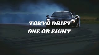 ONE OR EIGHT - TOKYO DRIFT (Easy lyrics)