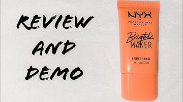NYX COSMETICS | BRIGHT MAKER PRIMER | REVIEW AND DEMO