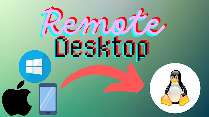 Remote Desktop (RDP) into Linux from ANYWHERE